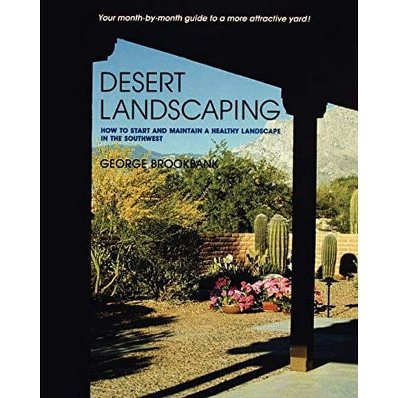 Pre-Owned Desert Landscaping: How to Start and Maintain a Healthy Landscape in the Southwest (Paperback) 0816512019 9780816512010