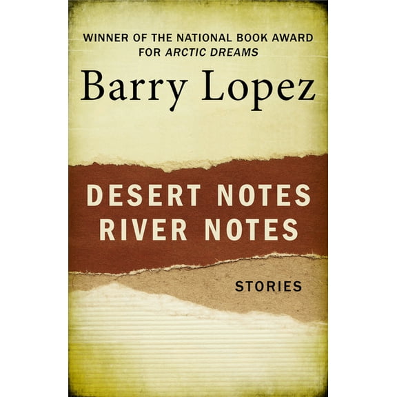 Desert Notes and River Notes: Stories, (Paperback)
