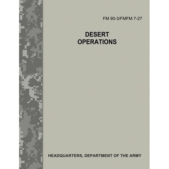 Desert Operations (FM 90-3 / FMFM 7-27) (Paperback)