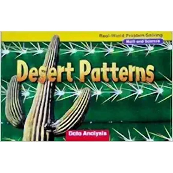 Pre-Owned Desert Patterns: Data Analysis, Grade K (Real-World Problem Solving: Math and Science) Paperback – January 1, 2009
