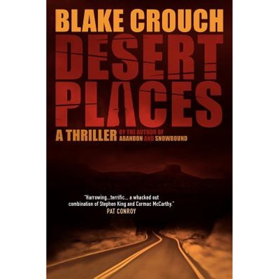 Desert Places: A Novel of Terror (Paperback) by Blake Crouch