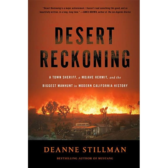 Desert Reckoning: A Town Sheriff, a Mojave Hermit, and the Biggest Manhunt in Modern California History, (Paperback)
