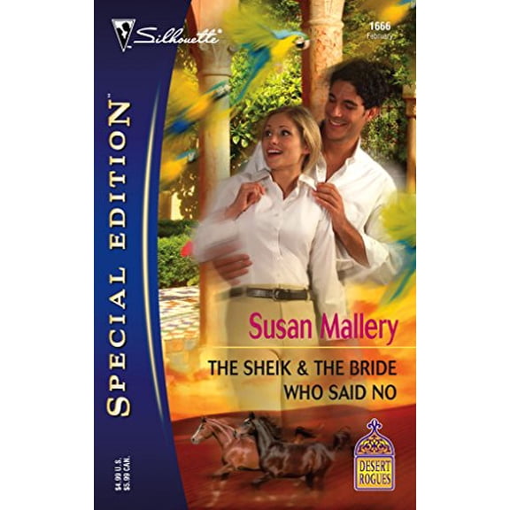 Pre-Owned The Sheik and the Bride Who Said No (Desert Rogues, No. 1666), 9780373246663, 0373246668, Paperback, Original edition