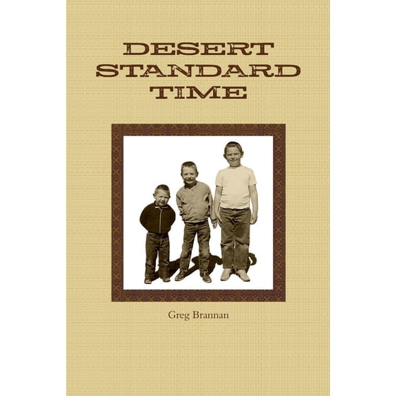 Desert Standard Time, (Paperback)