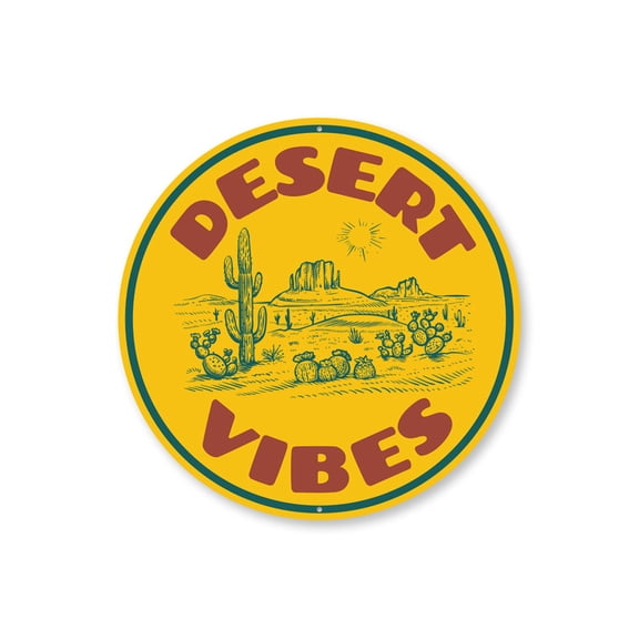 Desert Vibes Decorative Sign, Destination Aluminum Metal Decor Sign - 12" Round