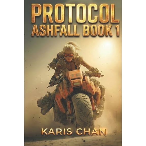 Desert Wind Riders Protocol Ashfall Book 1, Book 1, (Paperback)