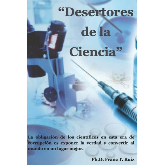 "Desertores de la Ciencia" (Paperback)