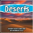 thumbnail image 1 of Deserts : Children's Desert Climate Book With Informative Facts! (Paperback), 1 of 1