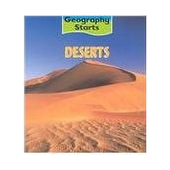 Deserts (Geography Starts) (Paperback)