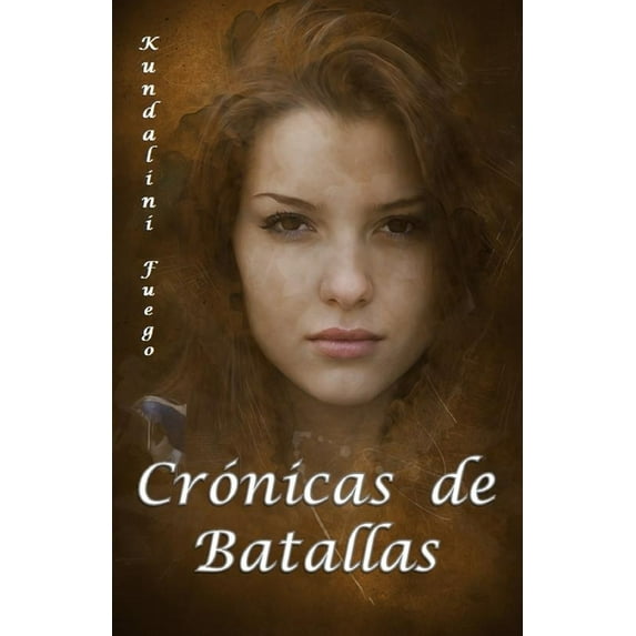 Desierto, Nieve, Selva Y Volcán: Desierto, Nieve, Selva y Volcán : Crónicas de Batallas (Series #2) (Paperback)