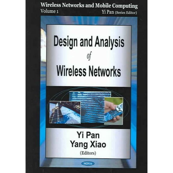Design And Analysis Of Wireless Networks : Wireless Networks And Mobile Computing
