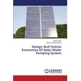 thumbnail image 1 of Design And Techno Economics Of Solar Water Pumping System (Paperback), 1 of 1