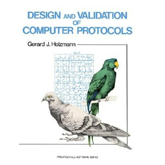 Pre-Owned Design and Validation of Computer Protocols (Paperback) 0135399254 9780135399255