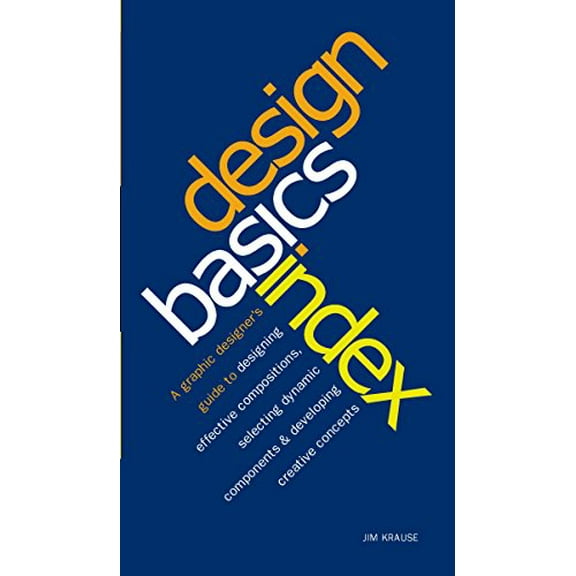 Pre-Owned Design Basics Index: A Graphic Designer's Guide to Designing Effective Compositions, Selecting Dynamic Components & Developing Creative Con (Flexibound) 1581805012 9781581805017