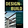 thumbnail image 1 of Design-Build Project Delivery: Managing the Building Process from Proposal Through Construction, (Hardcover), 1 of 1