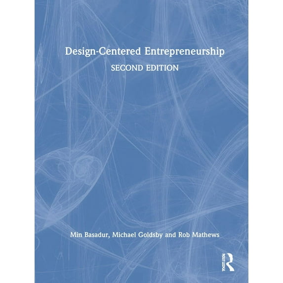Design-Centered Entrepreneurship, (Hardcover)
