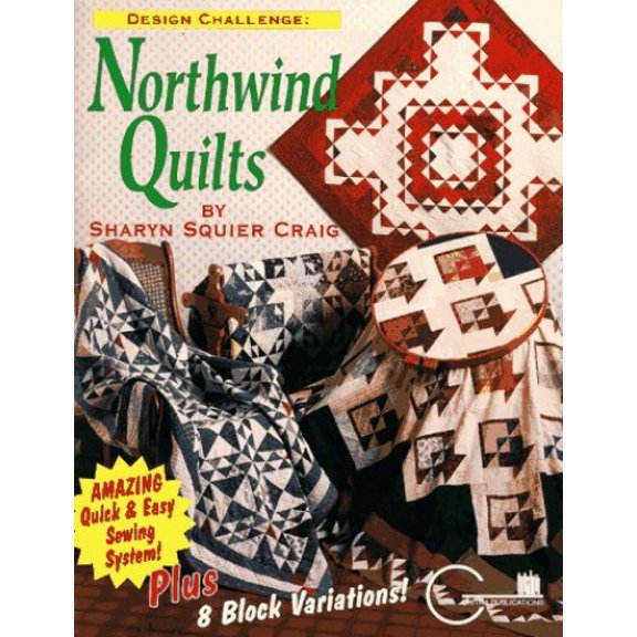 Pre-Owned Design Challenge: Northwind Quilts (Hardcover) 1885588178 9781885588173
