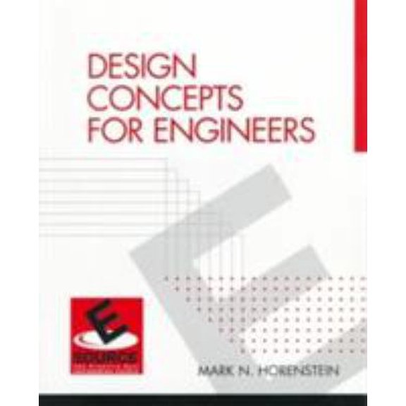 Pre-Owned Design Concepts for Engineers (Esource--The Prentice Hall Engineering Source) (Paperback) 0130813699 9780130813695
