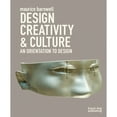 thumbnail image 1 of Pre-Owned Design, Creativity and Culture: An Orientation to Design (Paperback) 1907317406, 1 of 1