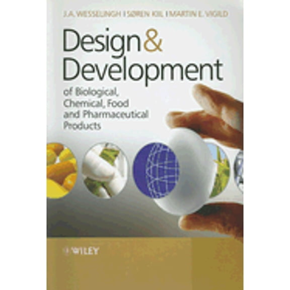 Pre-Owned Design & Development of Biological, Chemical, Food and Pharmaceutical Products (Paperback) 0470061553 9780470061558