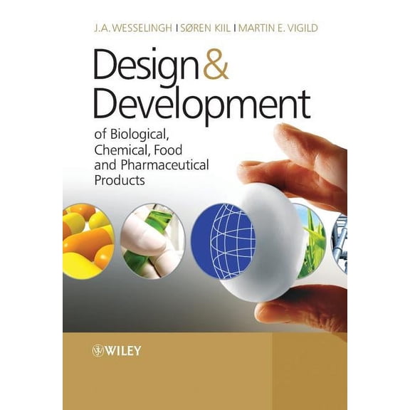 Design & Development of Biological, Chemical, Food and Pharmaceutical Products, (Paperback)