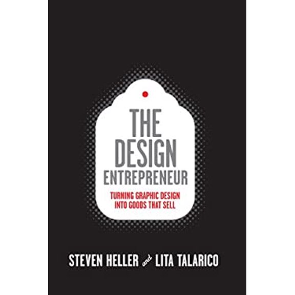 Pre-Owned Design Entrepreneur (Slipcased) : Turning Graphic Design into Goods That Sell (Paperback) 9781592534210