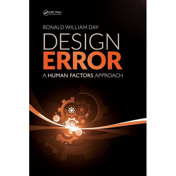 Design Error: A Human Factors Approach, (Paperback)