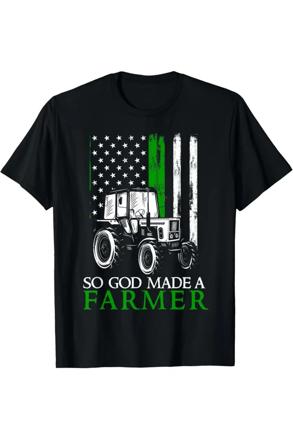 Design Farming Farmer So God Made A Farmer New Unisex T-Shirt, up to size 5xl