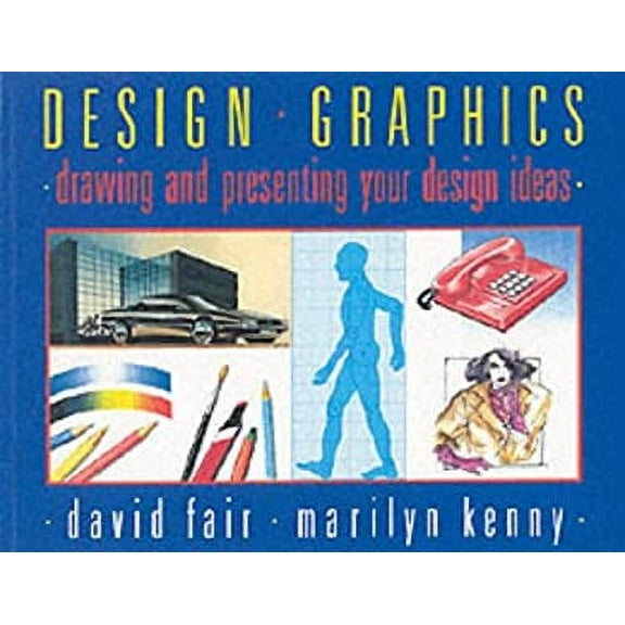 Pre-Owned Design Graphics : Drawing and presenting your Ideas (Paperback) 9780340405291