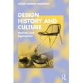 thumbnail image 1 of Design History and Culture: Methods and Approaches, (Paperback), 1 of 1