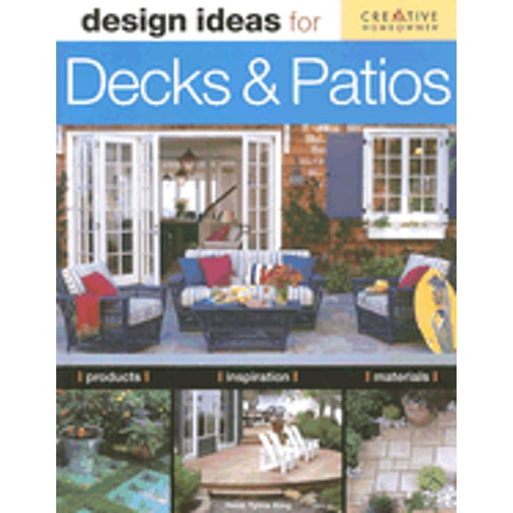 Design Ideas: Design Ideas for Decks & Patios (Paperback)
