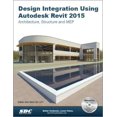 thumbnail image 1 of Pre-Owned Design Integration Using Autodesk Revit 2015, 9781585038855, 1585038857, Paperback, Pap/Cdr edition, 1 of 1