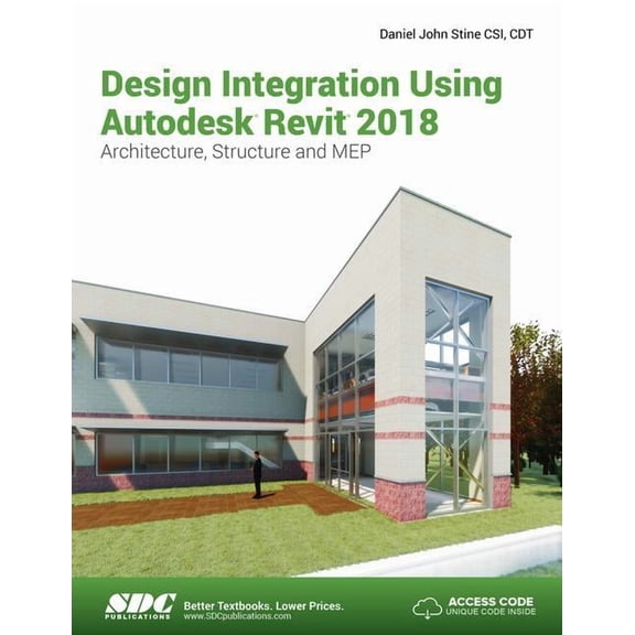 Design Integration Using Autodesk Revit 2018 (Paperback)