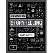 Design Is Storytelling, Paperback