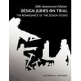 thumbnail image 1 of Design Juries on Trial. 20th Anniversary Edition: The Renaissance of the Design Studio (Paperback), 1 of 1