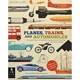 thumbnail image 1 of Pre-Owned Planes, Trains, and Automobiles: A Visual History of Modern Transportation (Paperback) 0763671215 9780763671211, 1 of 1