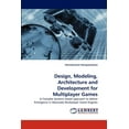 thumbnail image 1 of Design, Modeling, Architecture and Development for Multiplayer Games (Paperback), 1 of 1