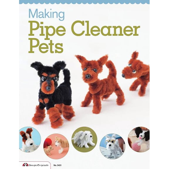 Design Originals Making Pipe Cleaner Pets, Book 5431, (Paperback)