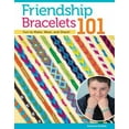 thumbnail image 1 of Pre-Owned Friendship Bracelets 101: Fun to Make, Wear, and Share! (Paperback) 1574212125 9781574212129, 1 of 1