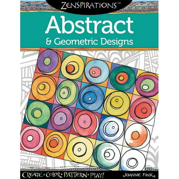 Pre-Owned Design Originals Zenspirations Abstract & Geometric Designs Coloring Book: Create, Color, Pattern, Play!
