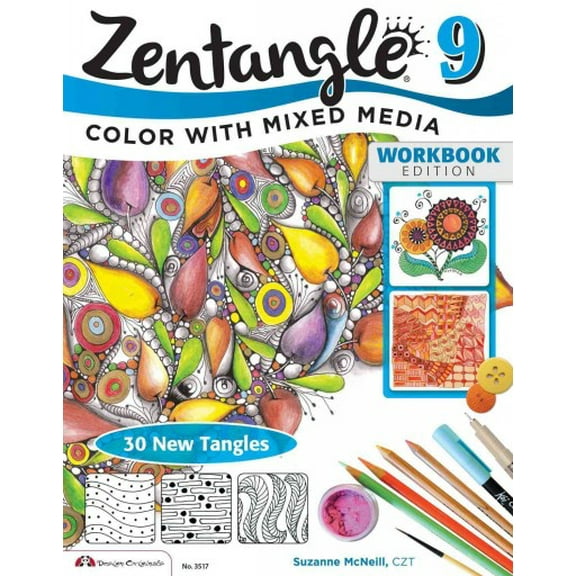 Design Originals Zentangle 9: Expanded Workbook Edition, Adding Beautiful Colors with Mixed Media