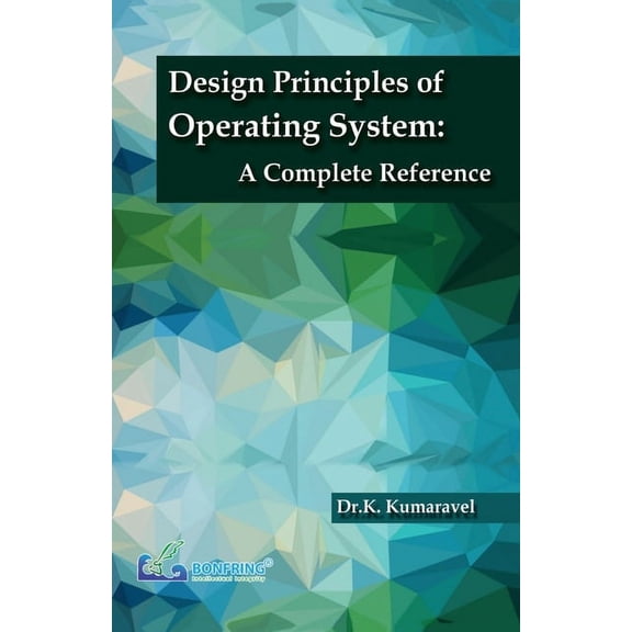 Design Principles of Operating System A Complete Reference, (Paperback)