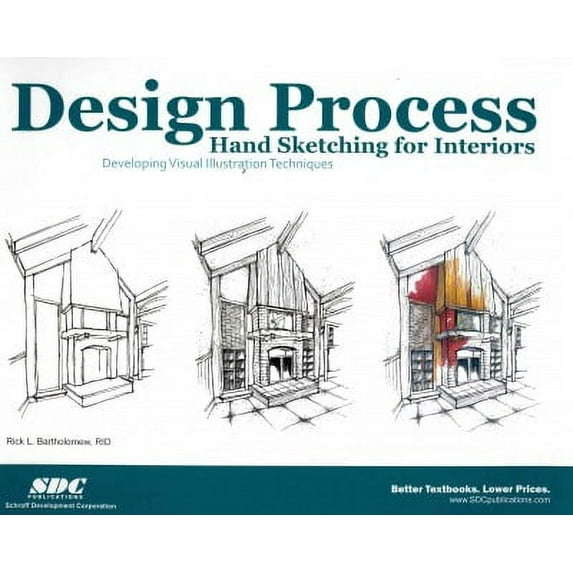 Design Process Hand Sketching for Interiors Rick Bartholomew (Paperback)