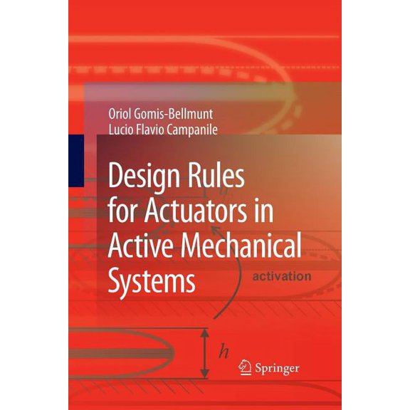 Design Rules for Actuators in Active Mechanical Systems, (Paperback)