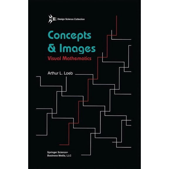 Design Science Collection Concepts & Images: Visual Mathematics, (Paperback)