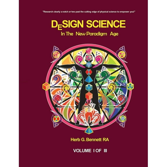 Design Science in the New Paradigm Age, (Paperback)