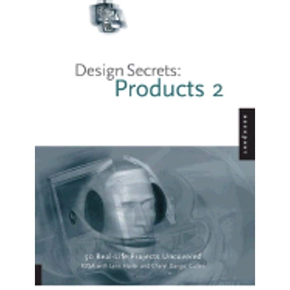 Pre-Owned Design Secrets: Products 2: 50 Real-Life Projects Uncovered (Paperback) 1592532926 9781592532926
