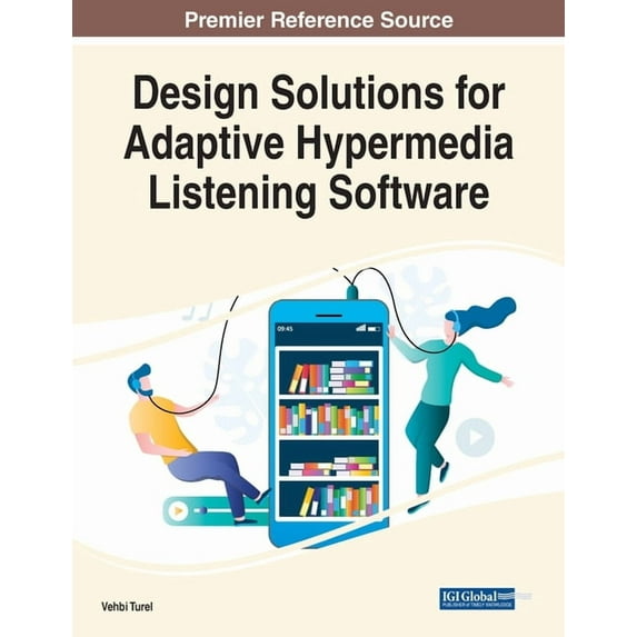 Design Solutions for Adaptive Hypermedia Listening Software, (Paperback)