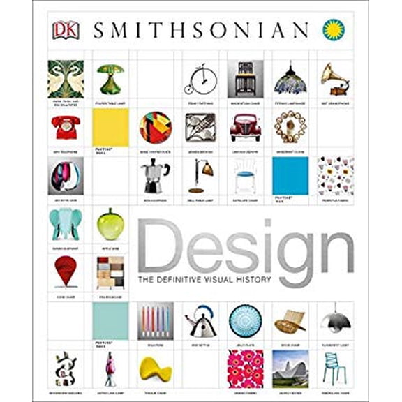 Pre-Owned Design : The Definitive Visual History, Hardcover by Dorling Kindersley, Inc. (COR), ISBN 1465438017, ISBN-13 9781465438010