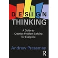 thumbnail image 1 of Design Thinking: A Guide to Creative Problem Solving for Everyone, (Paperback), 1 of 1